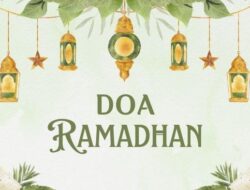 Doa Ramadhan 2026 Lengkap Tulisan Arab dan Terjemahan